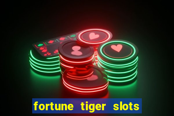 fortune tiger slots paga mesmo