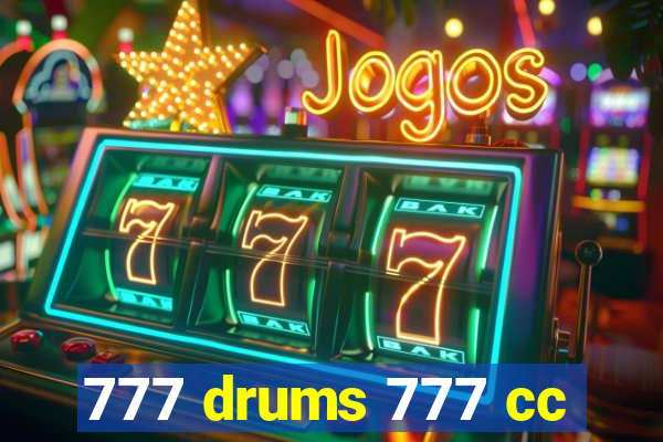 777 drums 777 cc