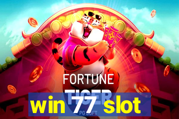 win 77 slot