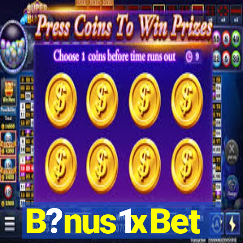 B?nus1xBet