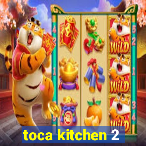 toca kitchen 2