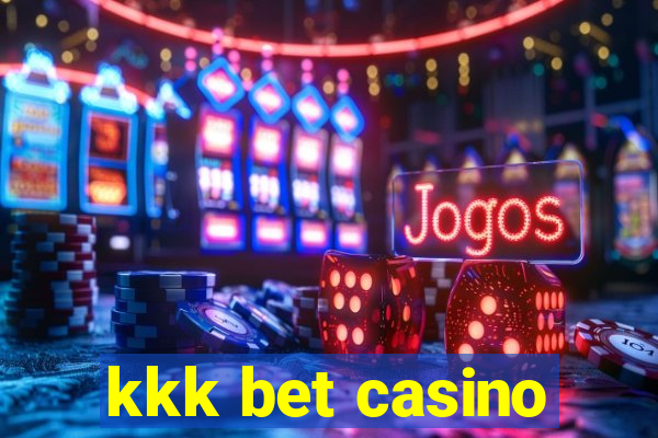 kkk bet casino