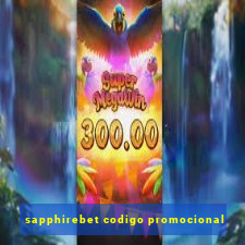 sapphirebet codigo promocional