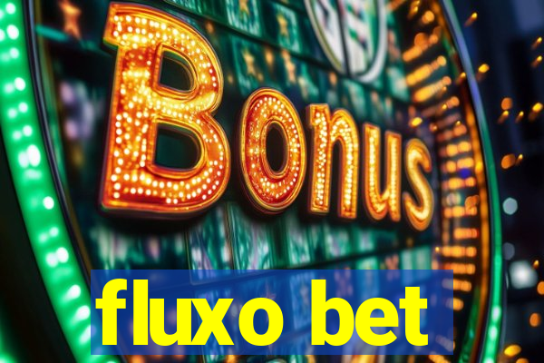 fluxo bet