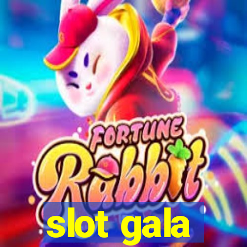 slot gala