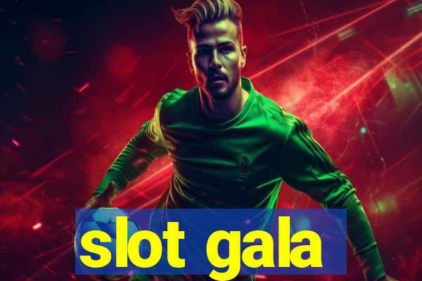 slot gala