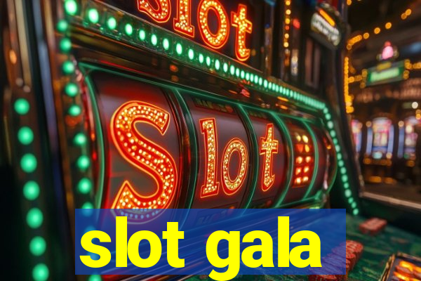 slot gala