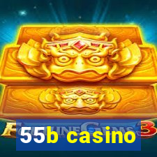 55b casino