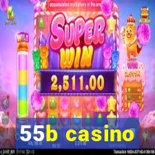 55b casino