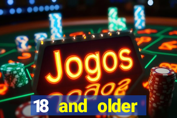 18 and older casinos near me