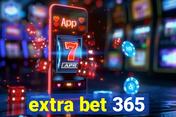 extra bet 365