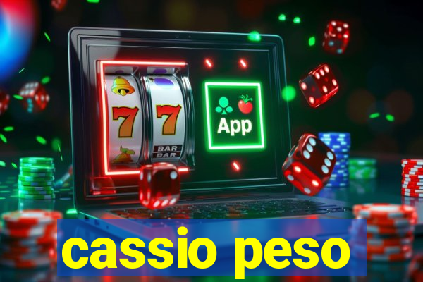 cassio peso