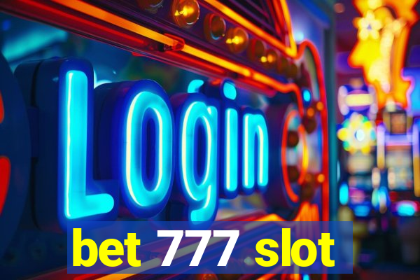 bet 777 slot