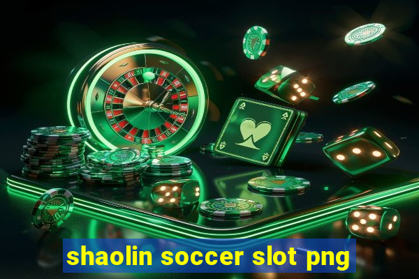 shaolin soccer slot png