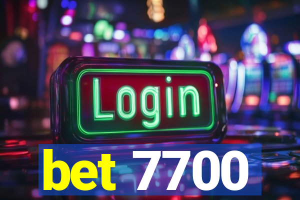 bet 7700