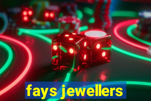 fays jewellers