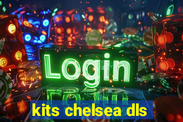 kits chelsea dls