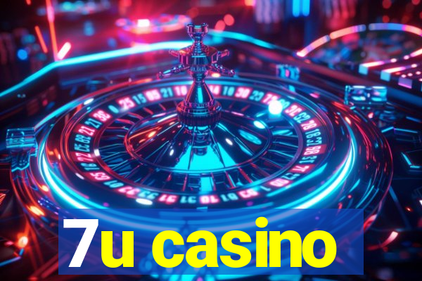 7u casino