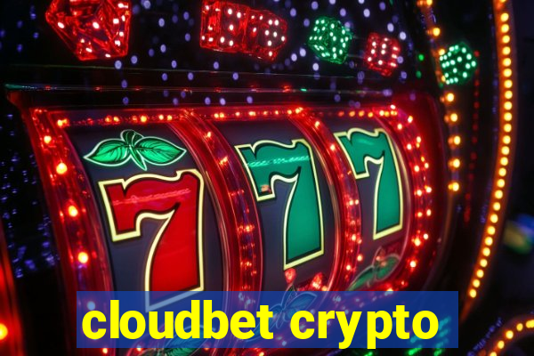 cloudbet crypto