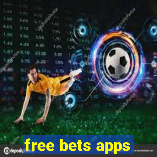 free bets apps