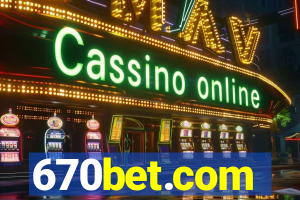 670bet.com