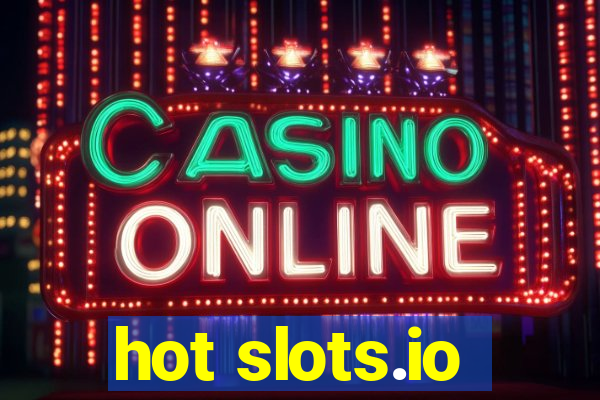 hot slots.io