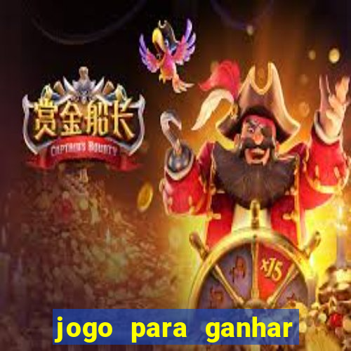 jogo para ganhar dinheiro jogando