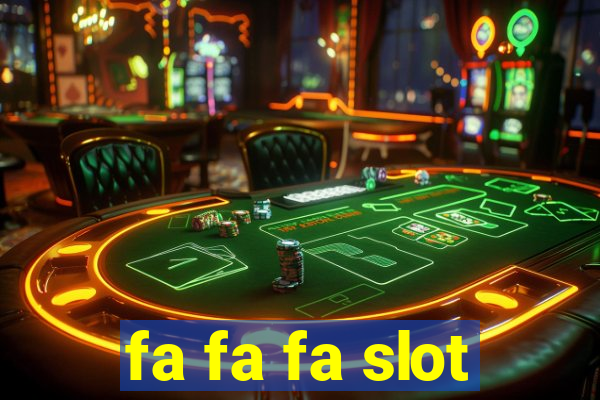 fa fa fa slot