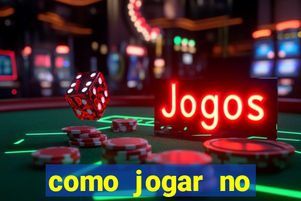 como jogar no tigrinho sem depositar