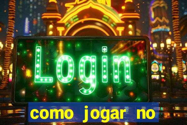 como jogar no tigrinho sem depositar