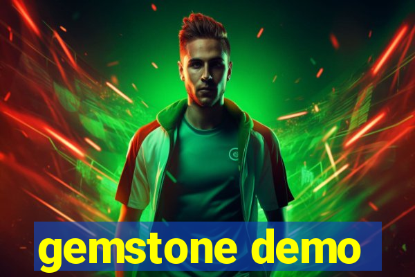 gemstone demo