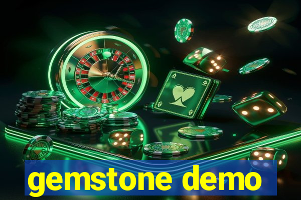 gemstone demo