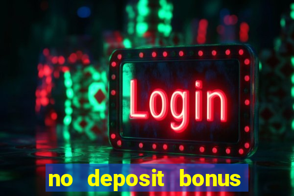 no deposit bonus code casino