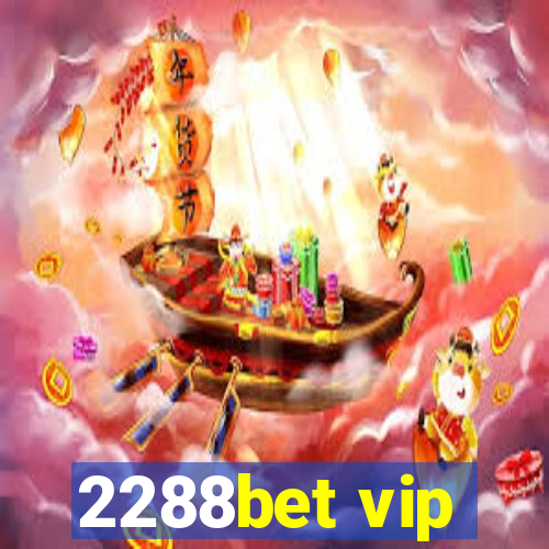 2288bet vip