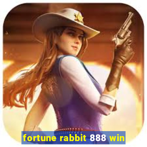 fortune rabbit 888 win