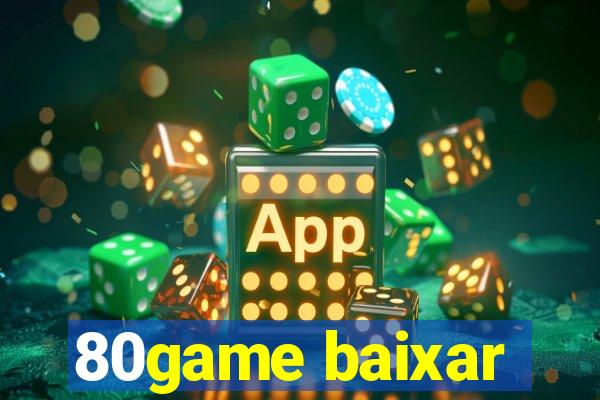 80game baixar