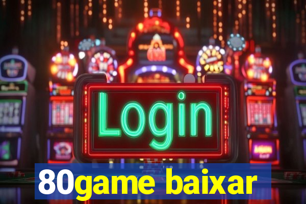 80game baixar