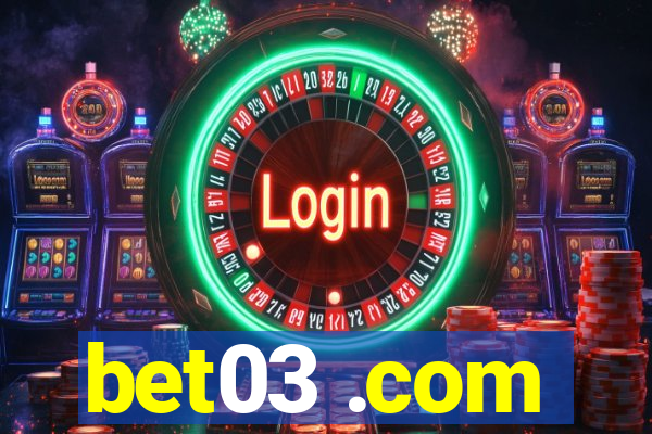 bet03 .com