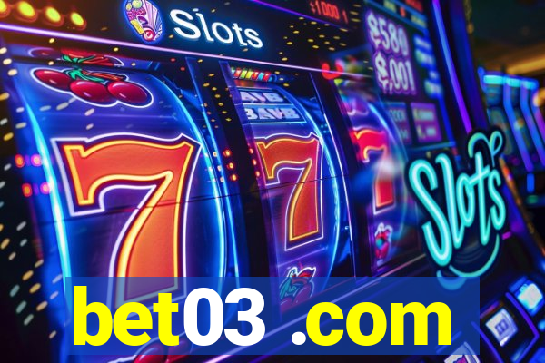 bet03 .com