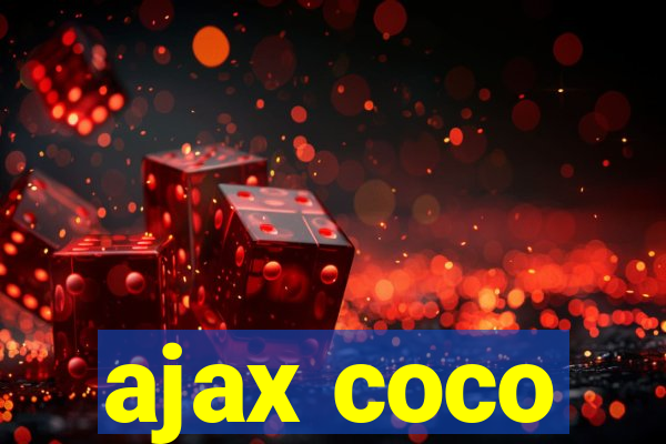 ajax coco