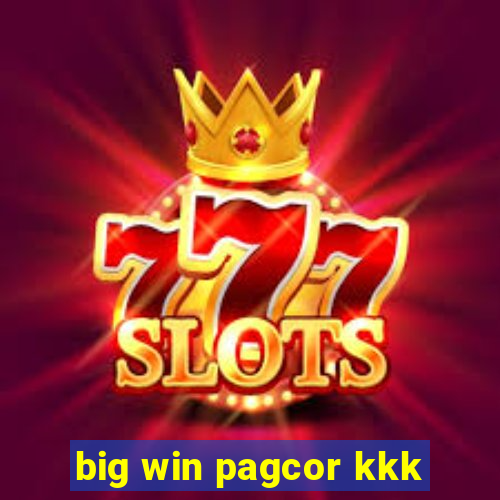 big win pagcor kkk