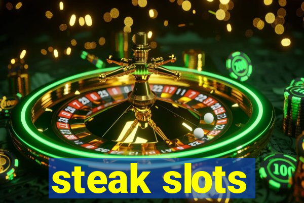 steak slots