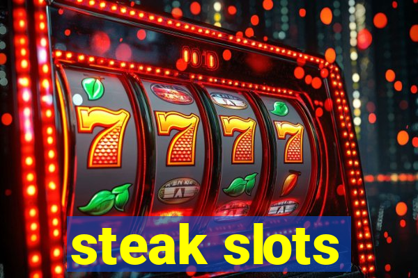 steak slots