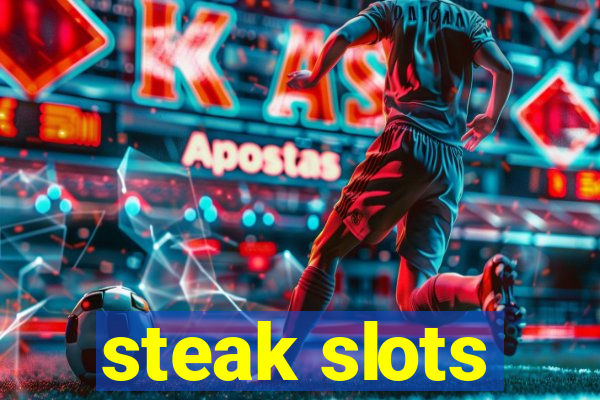 steak slots