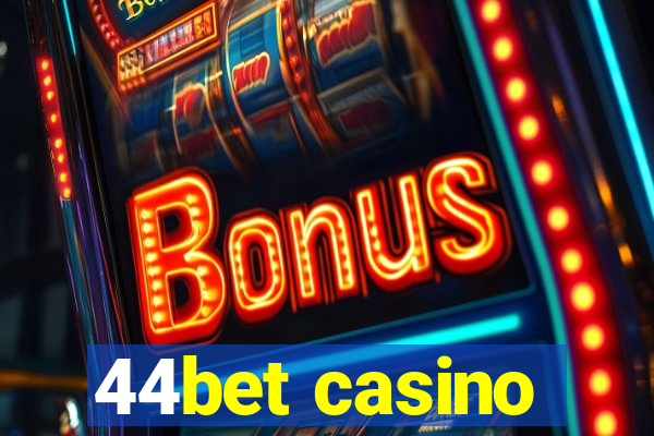 44bet casino