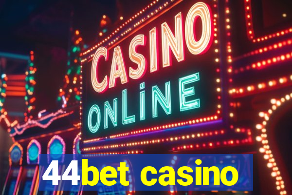 44bet casino