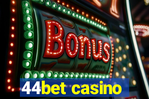 44bet casino