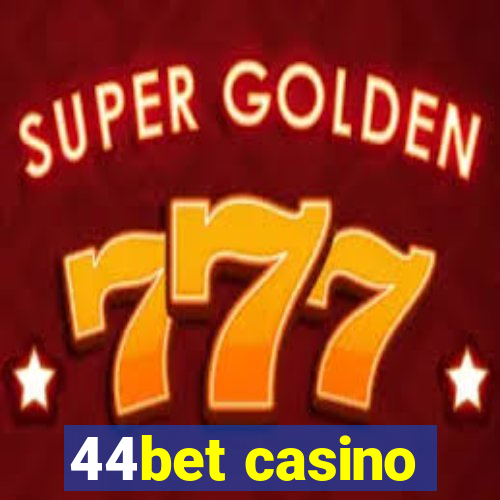 44bet casino