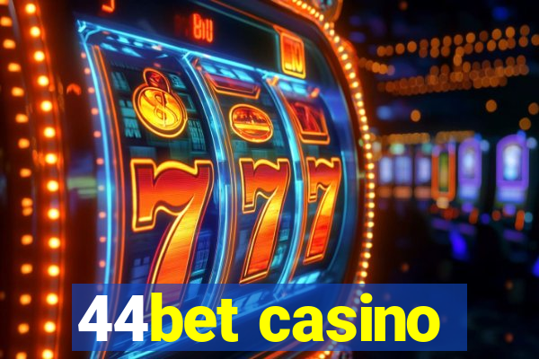 44bet casino