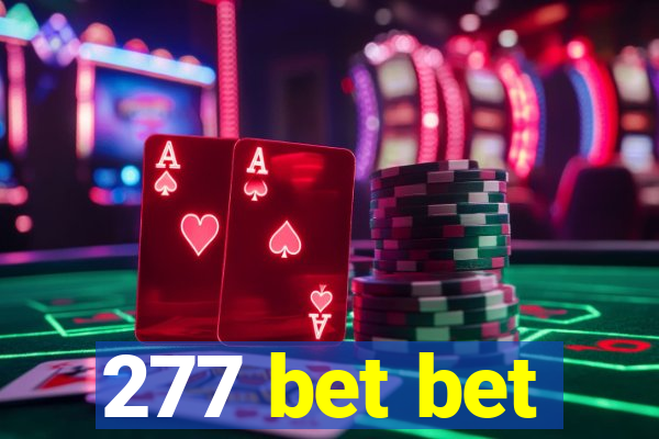 277 bet bet